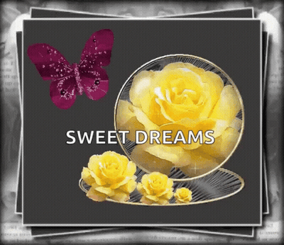 Sweet Dreams Card With Yellow Roses And Purple Butterfly GIF
