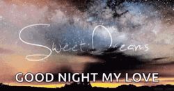 Sweet Dreams Good Night My Love Night Timelapse GIF