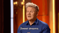 Sweet Dreams Gordon Ramsay GIF