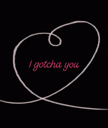 Sweet I Gotcha You Heart String GIF