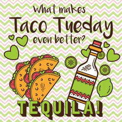 Taco Tuesday With Tequila GIF