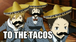 Tacos Mexican Hats Running Durara Anime Meme
