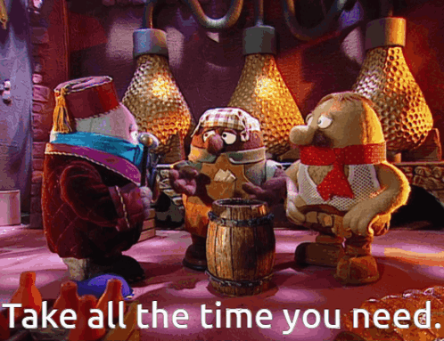 Take All The Time You Need GIF