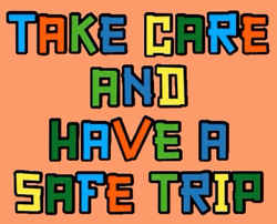 Take Care And Have A Safe Trip GIF
