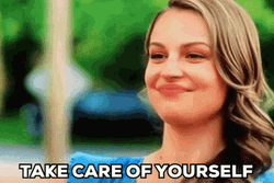 Take Care Of Yourself Kayla Wallace GIF