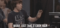 Take It Easy GIF