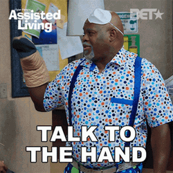 Talk To The Hand Or Gloves GIF