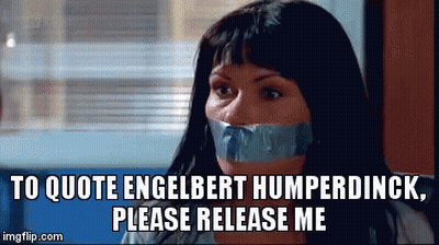 Taped Mouth Woman Engelbert Humperdinck Please Release Me