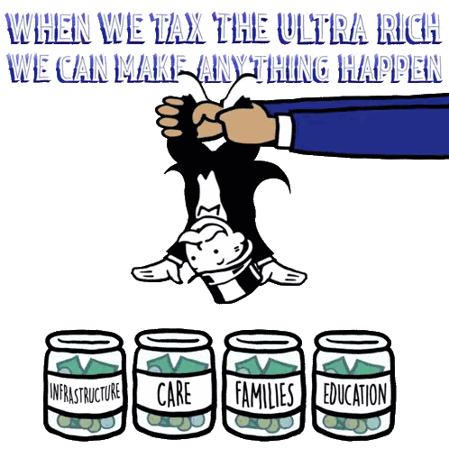 Tax The Ultra Rich Make Anything Happen Sticker