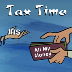 Taxes Time IRS Stealing Money GIF