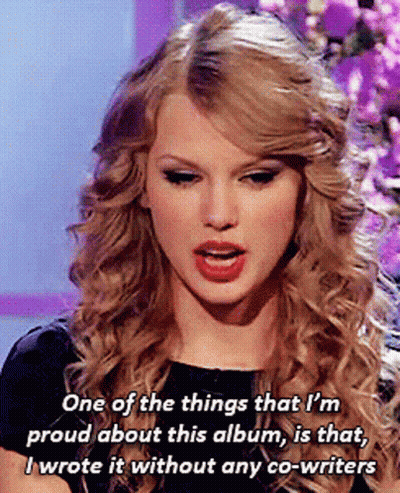 Taylor Swift Says She Wrote It Without Co-Writers GIF
