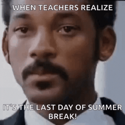 Teacher Realizing Last Day Of Summer Break GIF