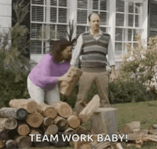 Teamwork Baby Woodcutting