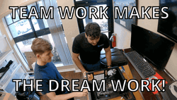 Teamwork Makes Dream Work Meme GIF