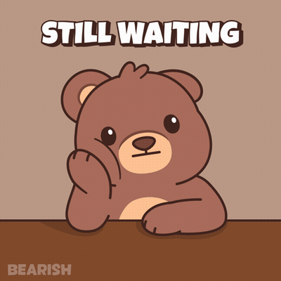 Teddy Bear At Table With Words Still Waiting GIF