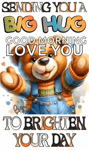 Teddy Bear Big Hug Good Morning Love You GIF