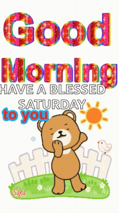 Teddy Bear Good Morning Have A Blessed Saturday To You GIF
