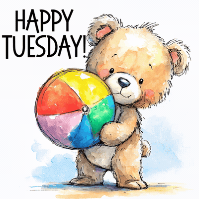 Teddy Bear Holding Beach Ball Saying Happy Tuesday GIF