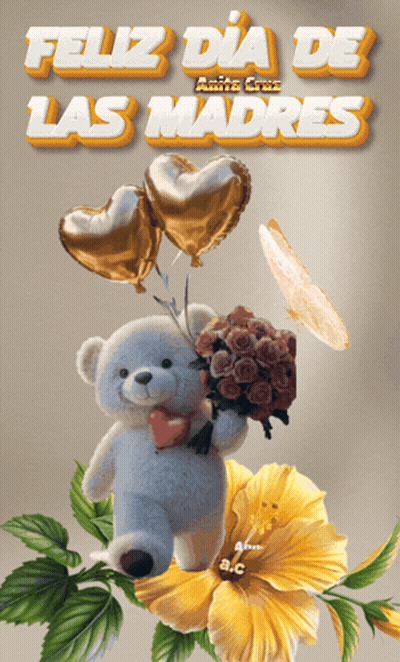 Teddy Bear Holding Flowers And Balloons Feliz Dia De Las Madres GIF