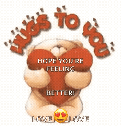 Teddy Bear Holding Red Heart Saying Hope Youre Feeling Better GIF