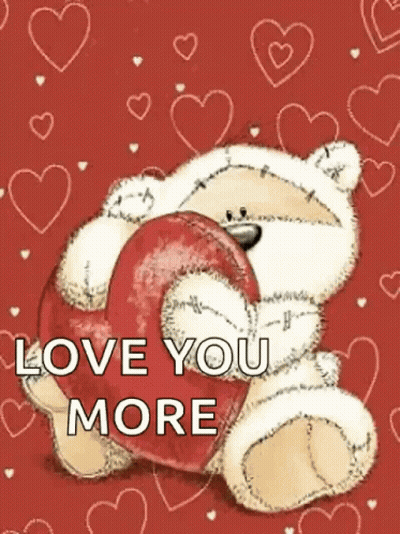Teddy Bear Holding Red Heart Saying Love You More GIF