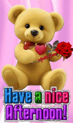 Teddy Bear Holding Rose And Heart Have A Nice Afternoon GIF