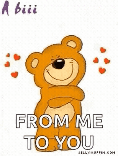 Teddy Bear Hugging With From Me To You GIF
