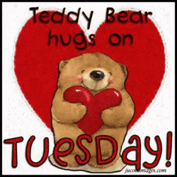 Teddy Bear Hugs On Humor Good Morning Tuesday GIF