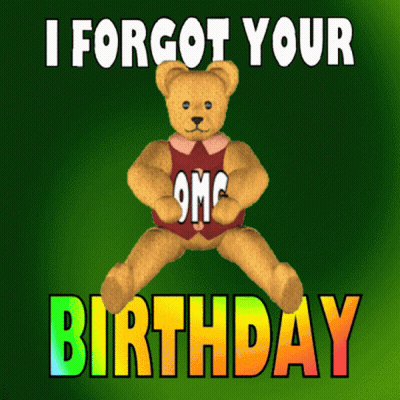 Teddy Bear I Forgot Your Birthday GIF