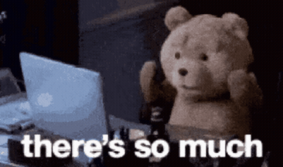Teddy Bear In Front Of Laptop Saying There's So Much GIF