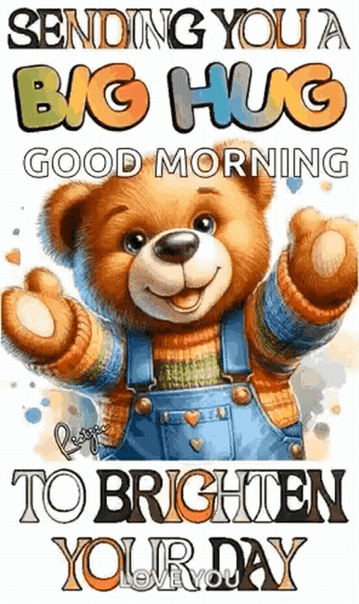 Teddy Bear in Overalls Sending Big Hug Good Morning