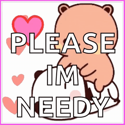 Teddy Bear Please Im Needy GIF