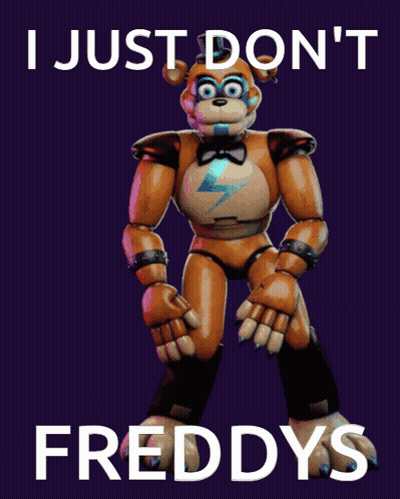 Teddy Bear Poster Saying I Just Don't Freddys GIF