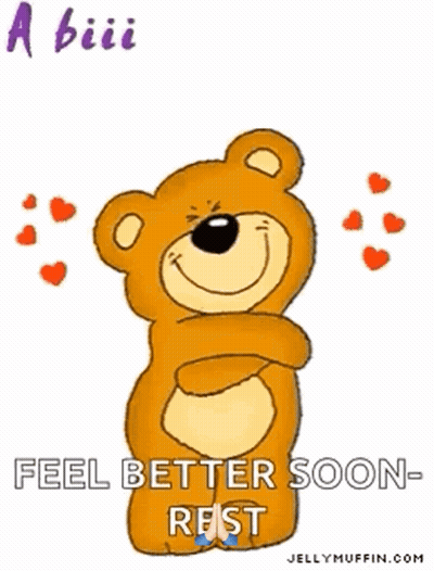 Teddy Bear With Hearts Saying Feel Better Soon Rest GIF