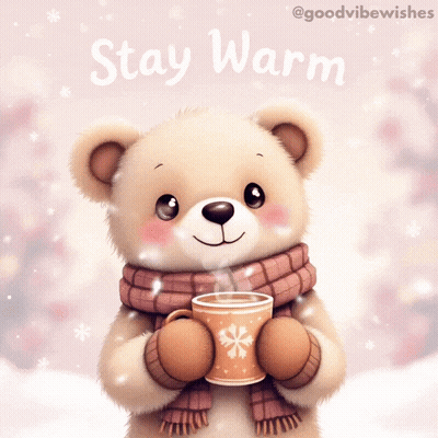 Teddy Bear With Scarf Holding Hot Chocolate Stay Warm GIF