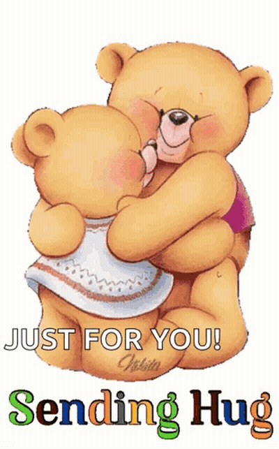 Teddy Bears Hugging Saying Just For You Sending Hug GIF
