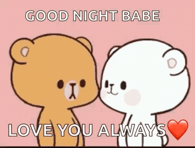 Teddy Bears Kissing Saying Good Night Babe Love You Always GIF