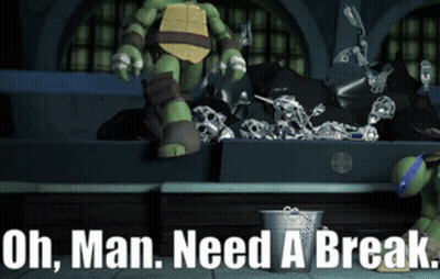 Teenage Mutant Ninja Turtle Saying Oh Man Need A Break GIF