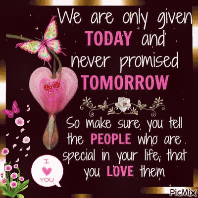 Tell Loved Ones You Love Them Today GIF