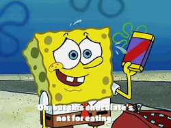 Tensed Spongebob Chocolate's Not For Eating  GIF
