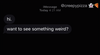 Text Message From Creepypizza GIF