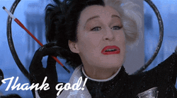 Thank God Cruella De Vil GIF