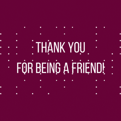 Thank You For Being A Friend On Purple Background GIF