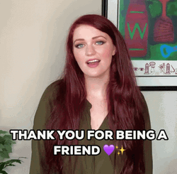 Thank You For Being A Friend She Said GIF