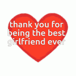 Thank You For Being The Girlfriend Ever Heart Beating GIF