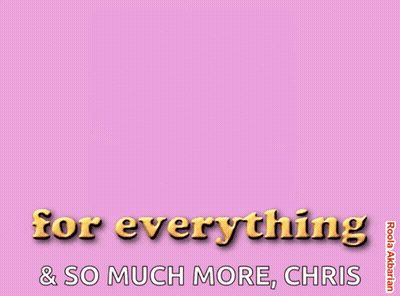 Thank You For Everything And So Much More Chris GIF