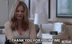 Thank You For Your Time Today Honey GIF