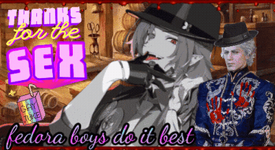 Thanks For The Sex Fedora Boys Do It Best Poster GIF