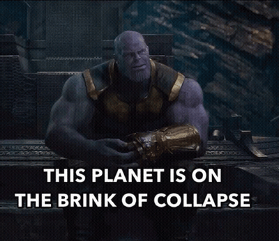 Thanos Holding Glove Saying This Planet Is On The Brink Of Collapse GIF