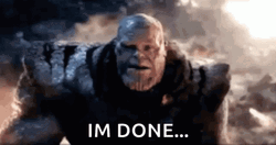 Thanos Im Done Fade Away GIF